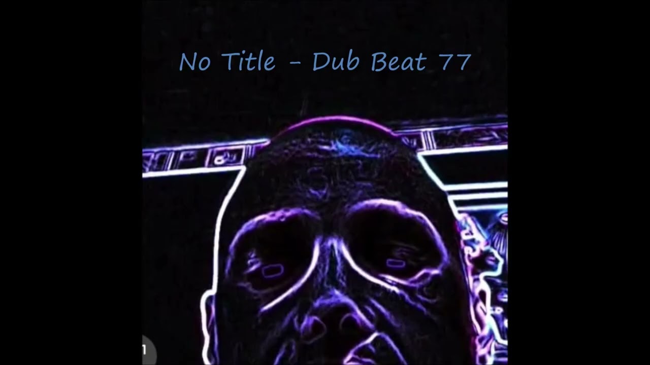 No Title - dub beat 77