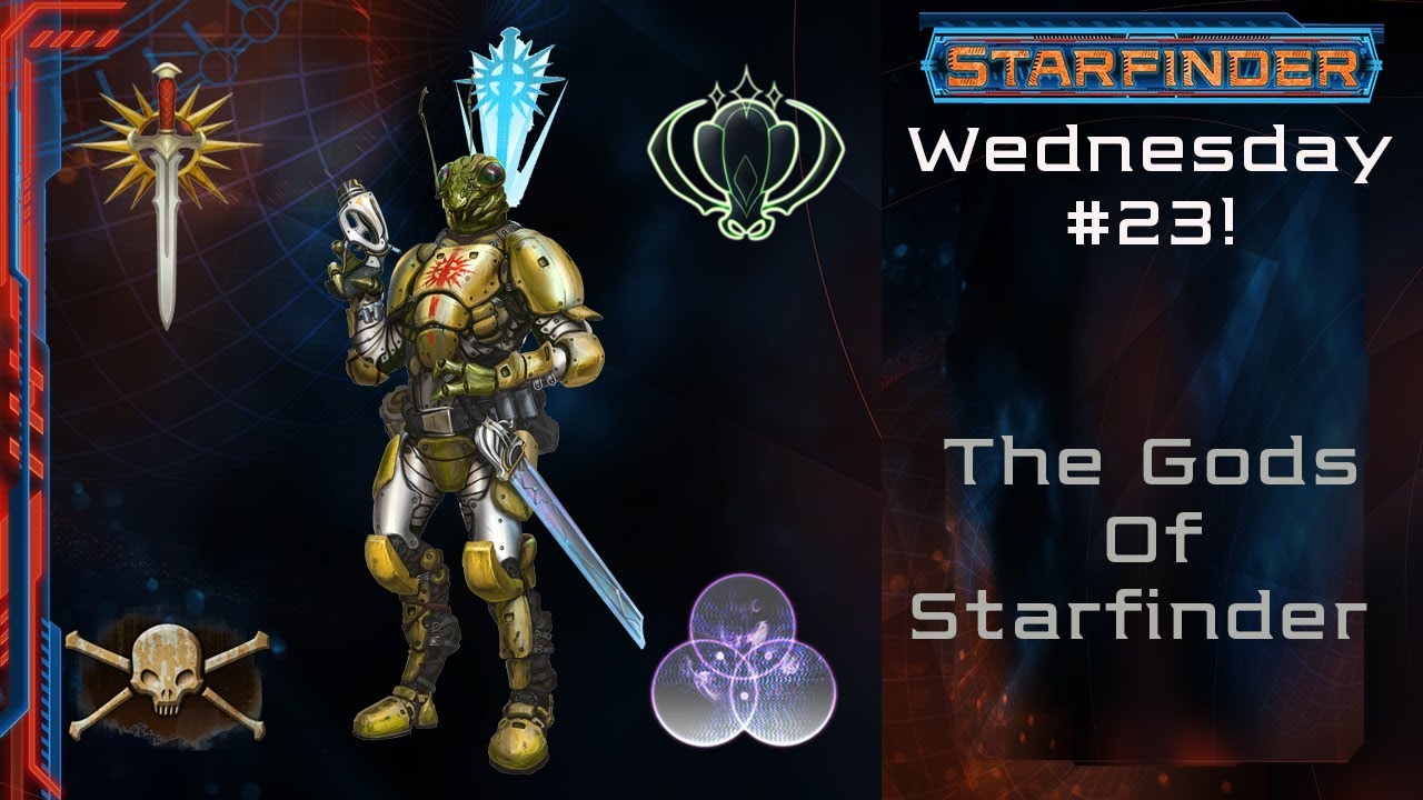 How Many Gods Does Starfinder Have??  (Starfinder #23)