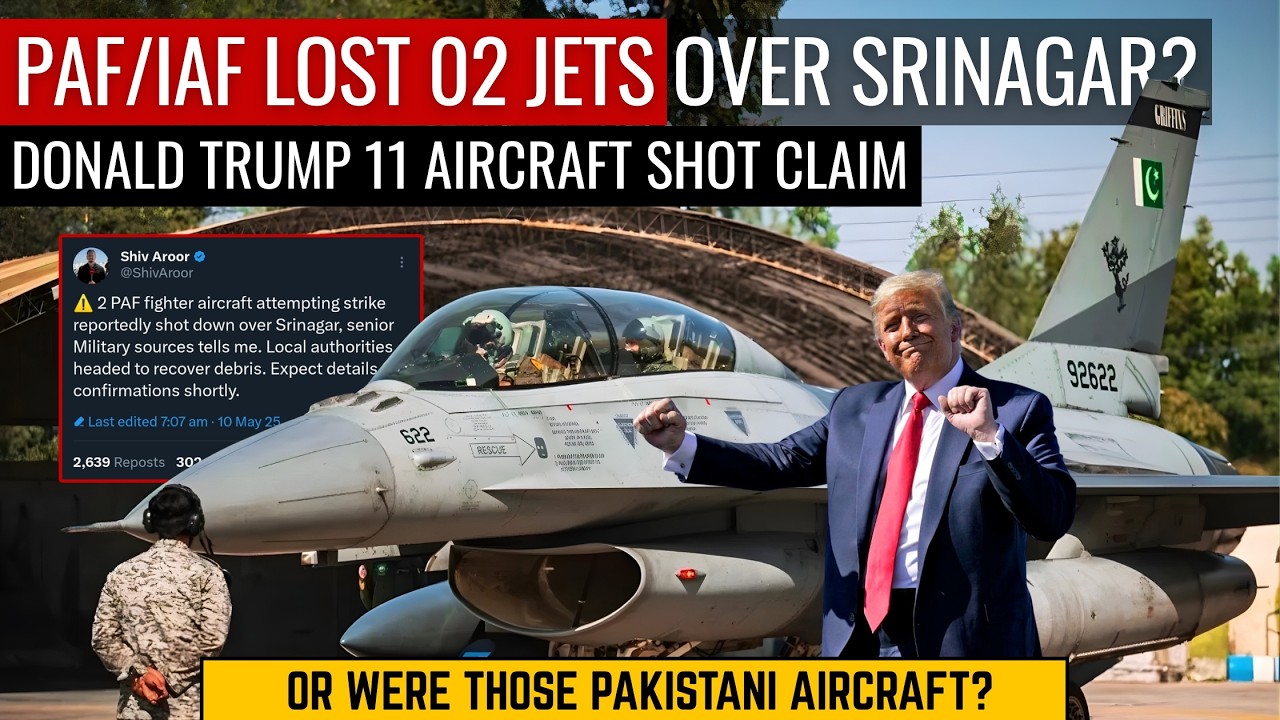 PAF/IAF Lost 02 Jets Over Srinagar? | Trump 11 Aircraft Claim | Defence Outpost