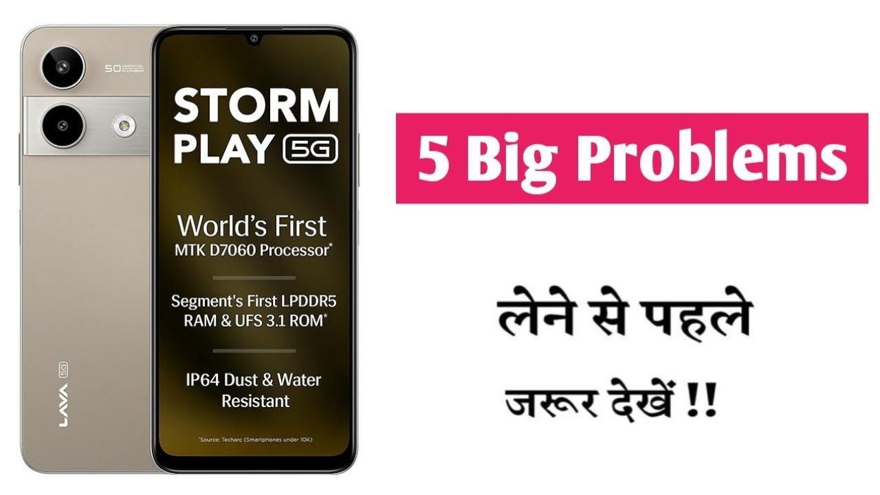 LAVA Storm Play 5G Problems | Big issues