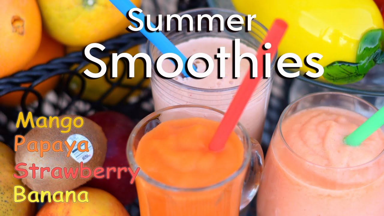 Healthy Summer Smoothies with Mango, Papaya, Bananas, and Strawberries.