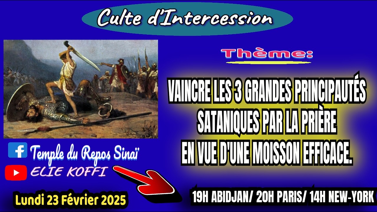 VAINCRE LES 3 GRANDES PRINCIPAUTES SATANIQUES PAR LA PRIERE EN VUE D' UN... PAR PROPHETE ELIE KOFFI