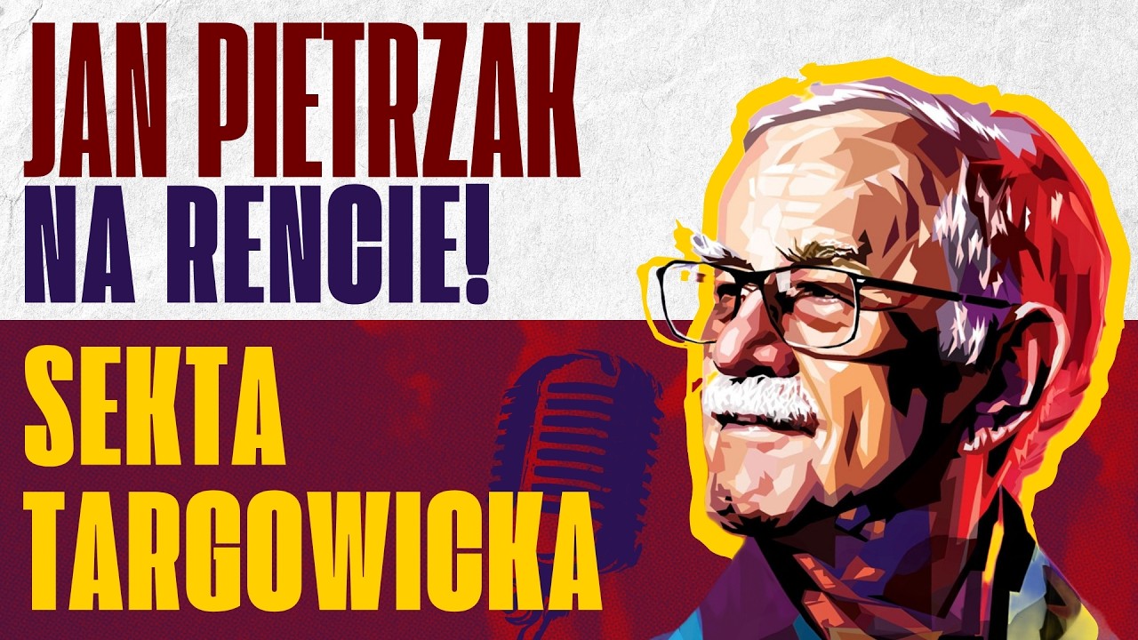 Sekta targowicka | Jan Pietrzak Na Rencie