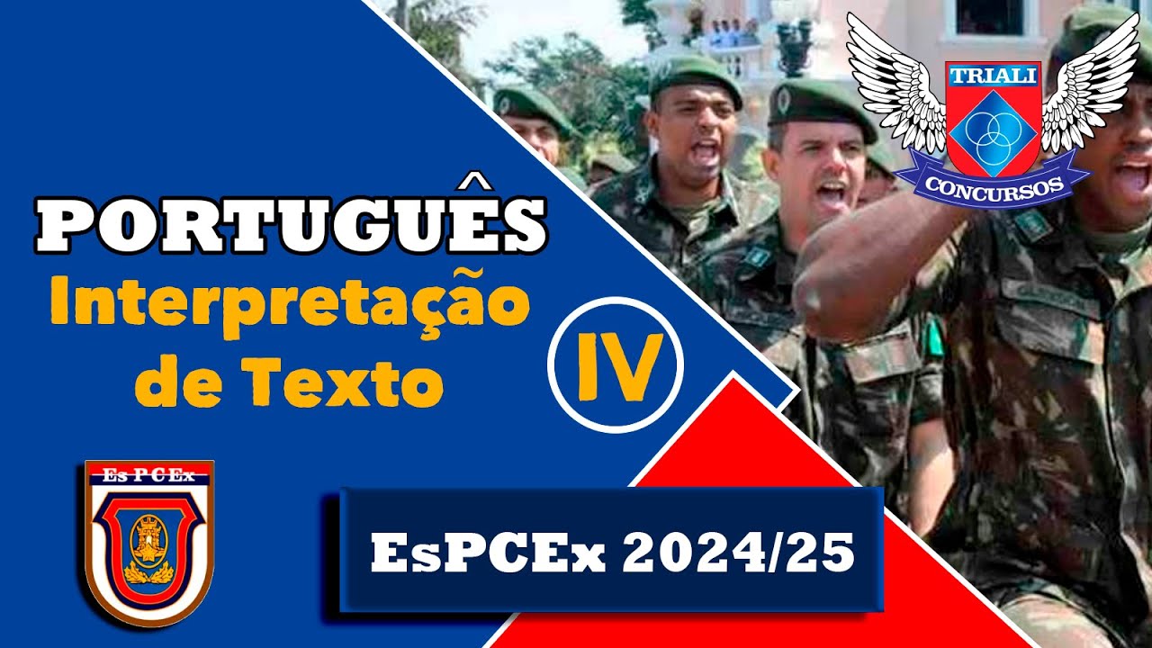 EsPCEx 24/25 - Língua Portuguesa - Interpretação de Texto IV - Prof Sandro Muassab