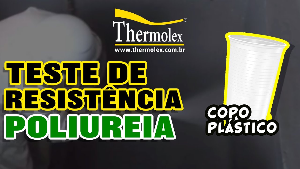 Teste de Resistência - Poliureia x Copo Plástico