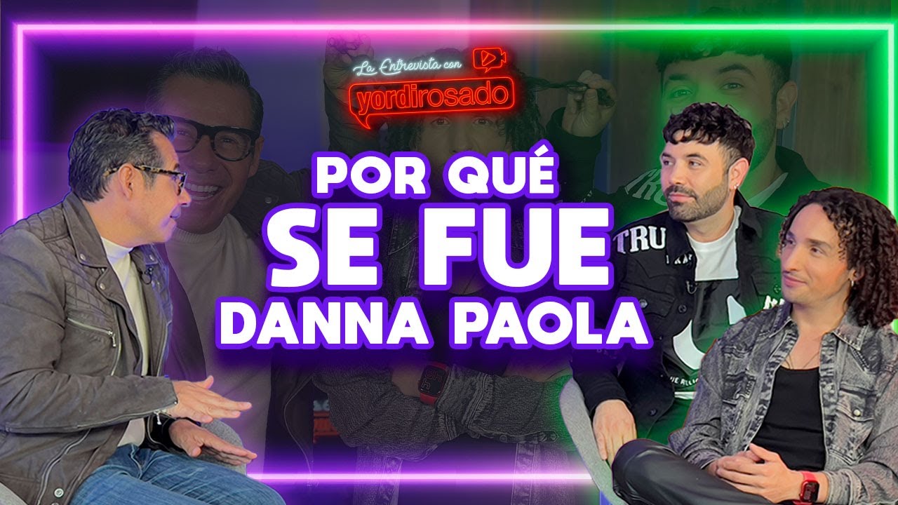 Un MANAGER FILTRABA INFORMACIÓN de DANNA PAOLA | Rulés | La entrevista con Yordi Rosado