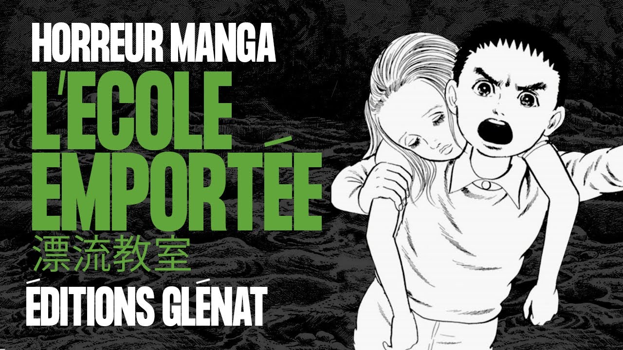 L'&Eacute;cole Emport&eacute;e - Editions Glenat Halte Manga N25