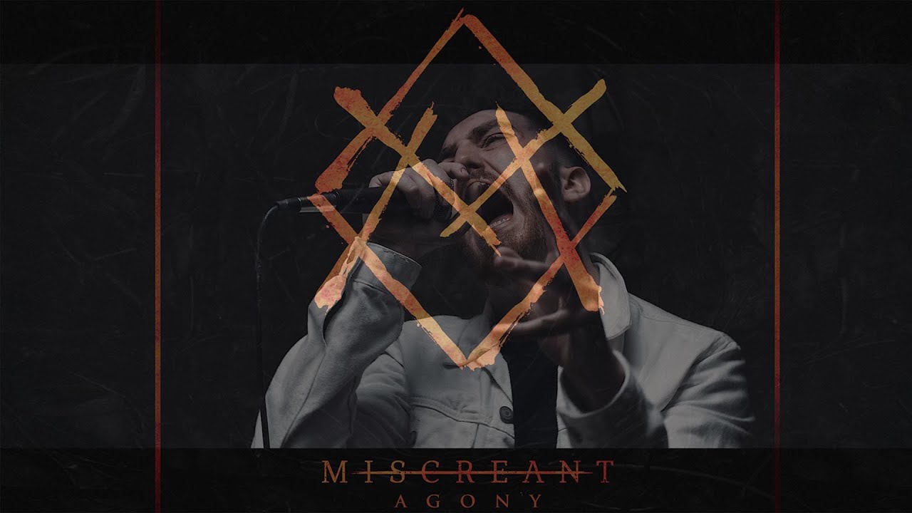 Miscreant - Agony (Official Music Video)