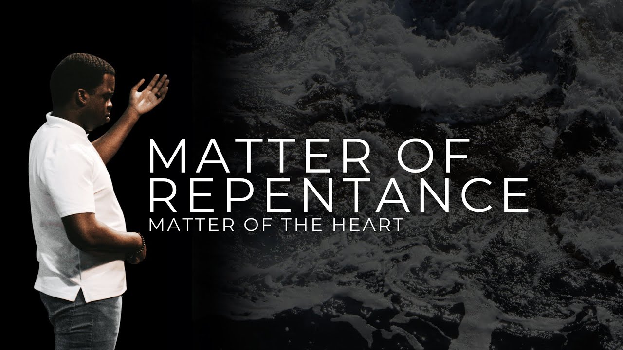 Matter of Repentance || Matt Scully