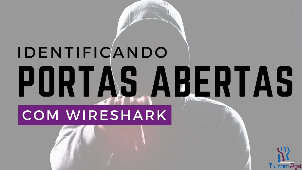 Verificando Vulnerabilidades na Rede com Wireshark
