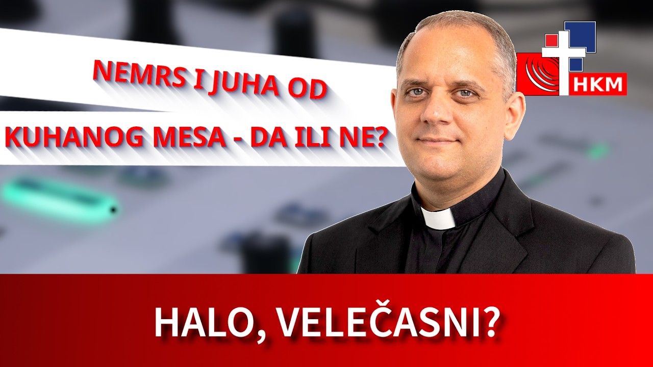 Nemrs i juha od kuhanog mesa - da ili ne? - Halo, velečasni?