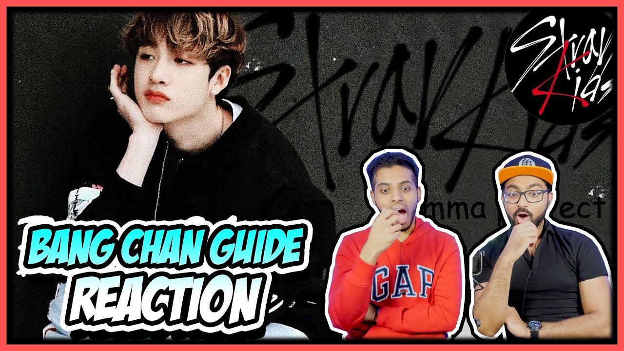STRAY KIDS GUIDE - BANG CHAN EDITION REACTION