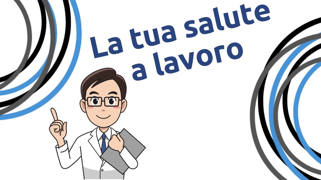 Chi pensa alla tua salute a lavoro?