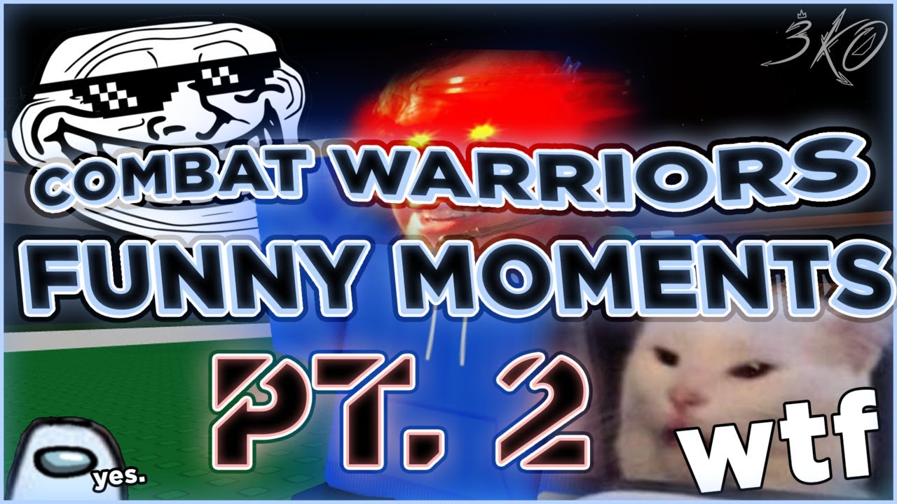 COMBAT WARRIORS FUNNY MOMENTS 2 - ROBLOX