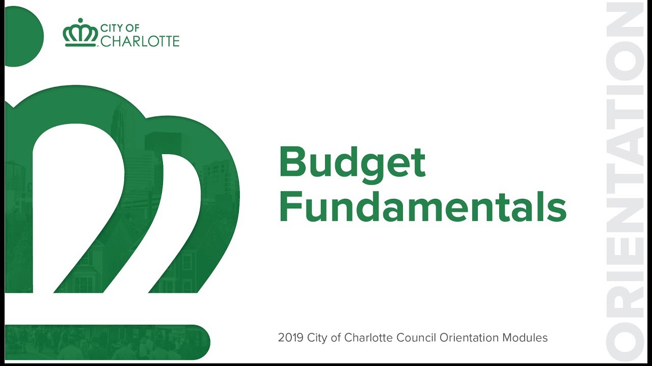City Council Orientation Module : Budget Fundamentals (Updated 11/14)