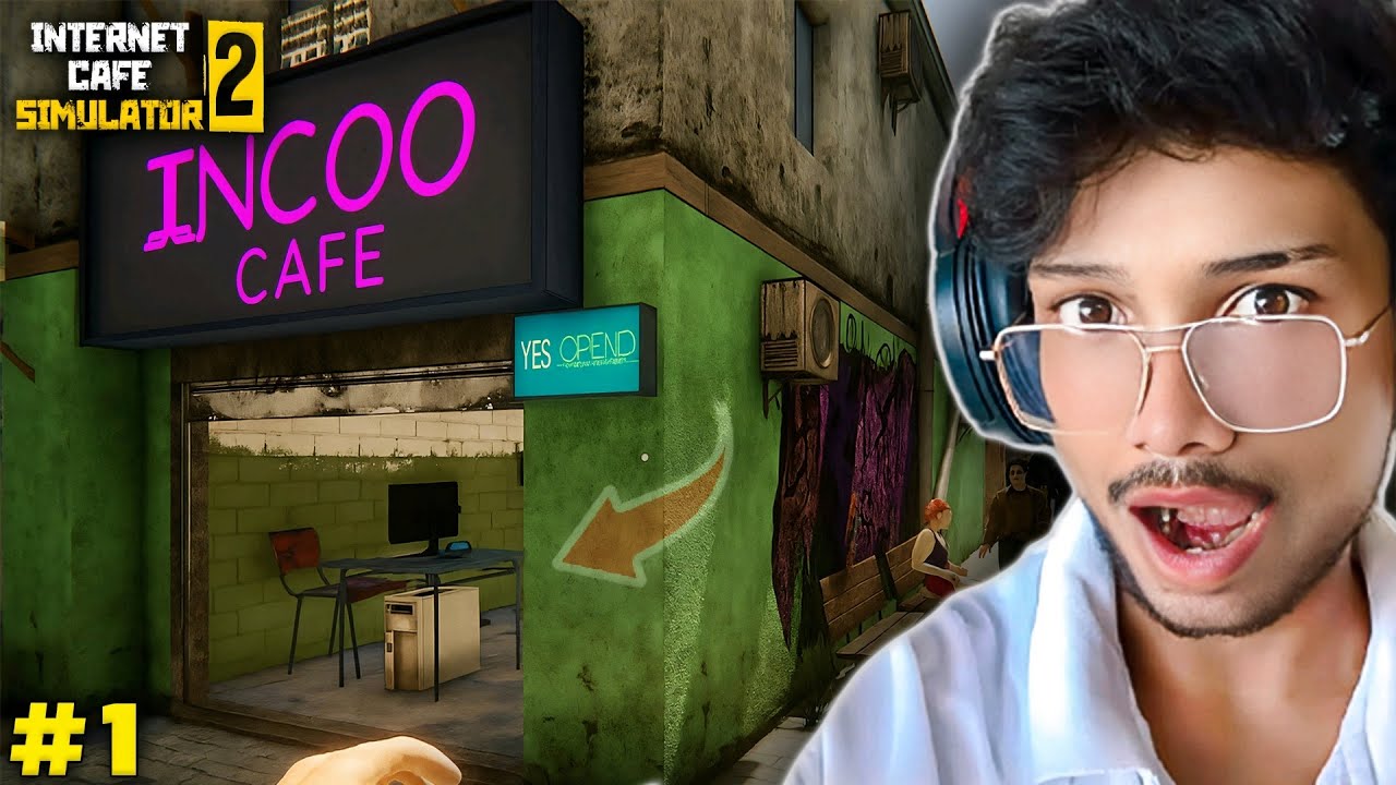 I OPENED MY OWN GAMING CAFE | INTERNET CAFE SIMULATOR 2 GAMEPLAY #1