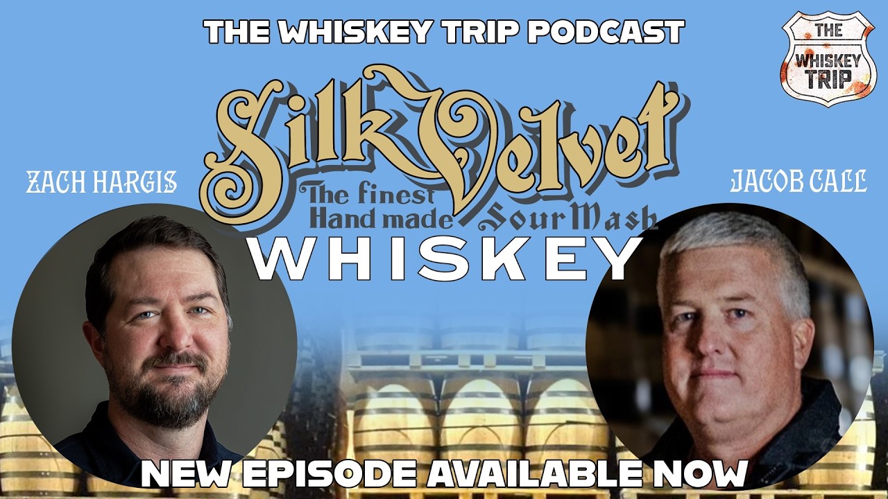 The Whiskey Trip - Season 4, Episode 5 - Zach Hargis and Jacob Call - Silk Velvet Whiskey