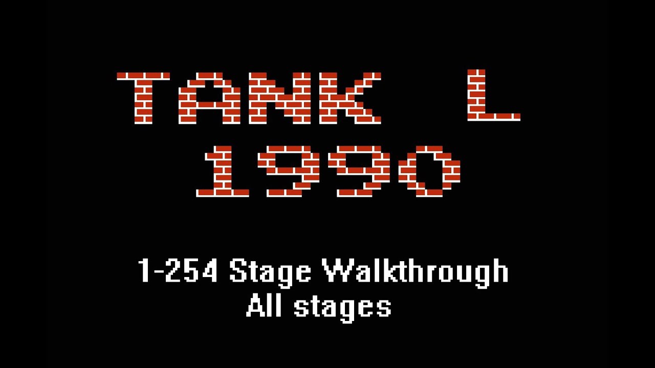 Tank L 1990 1-254 Stage Walkthrough all stages