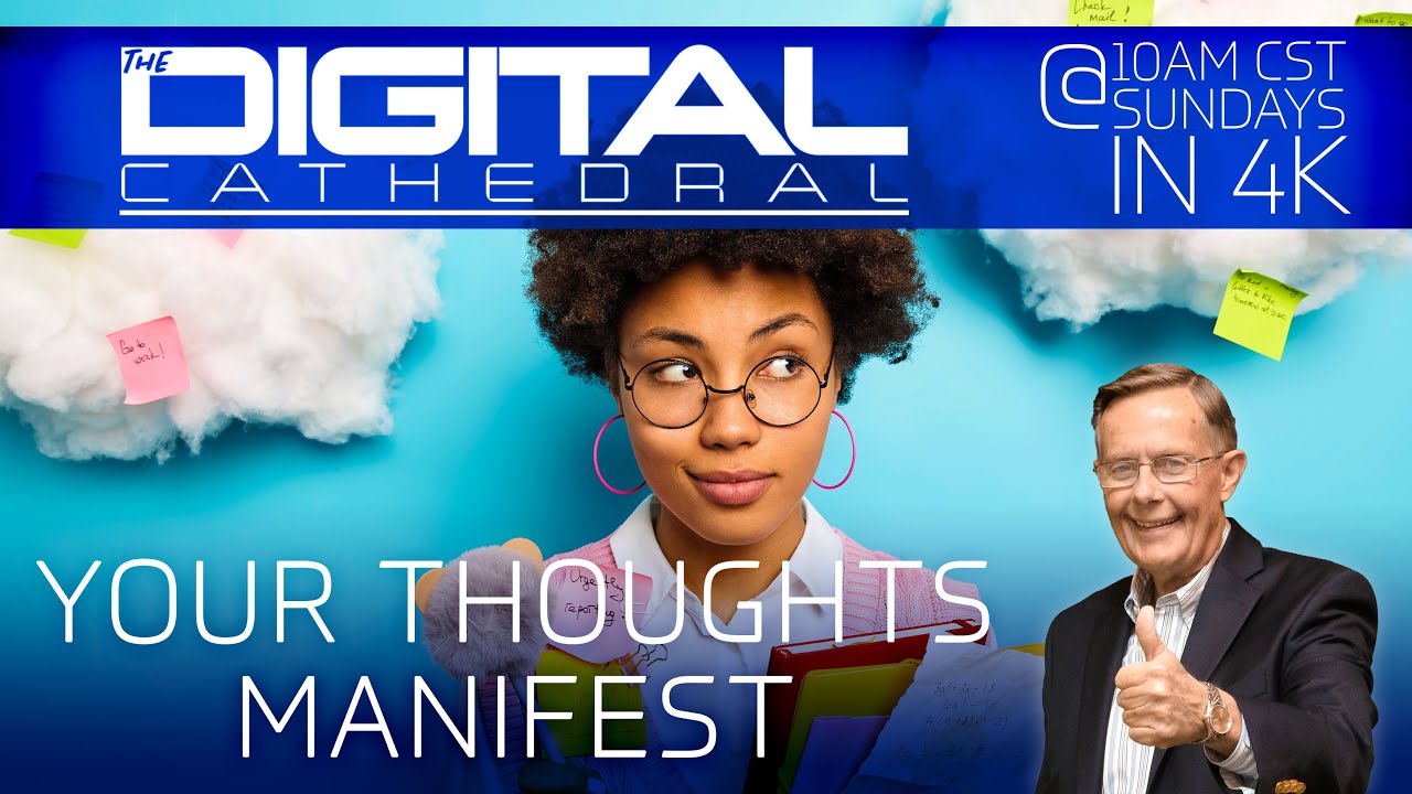 Your Thoughts Manifest – Don Keathley