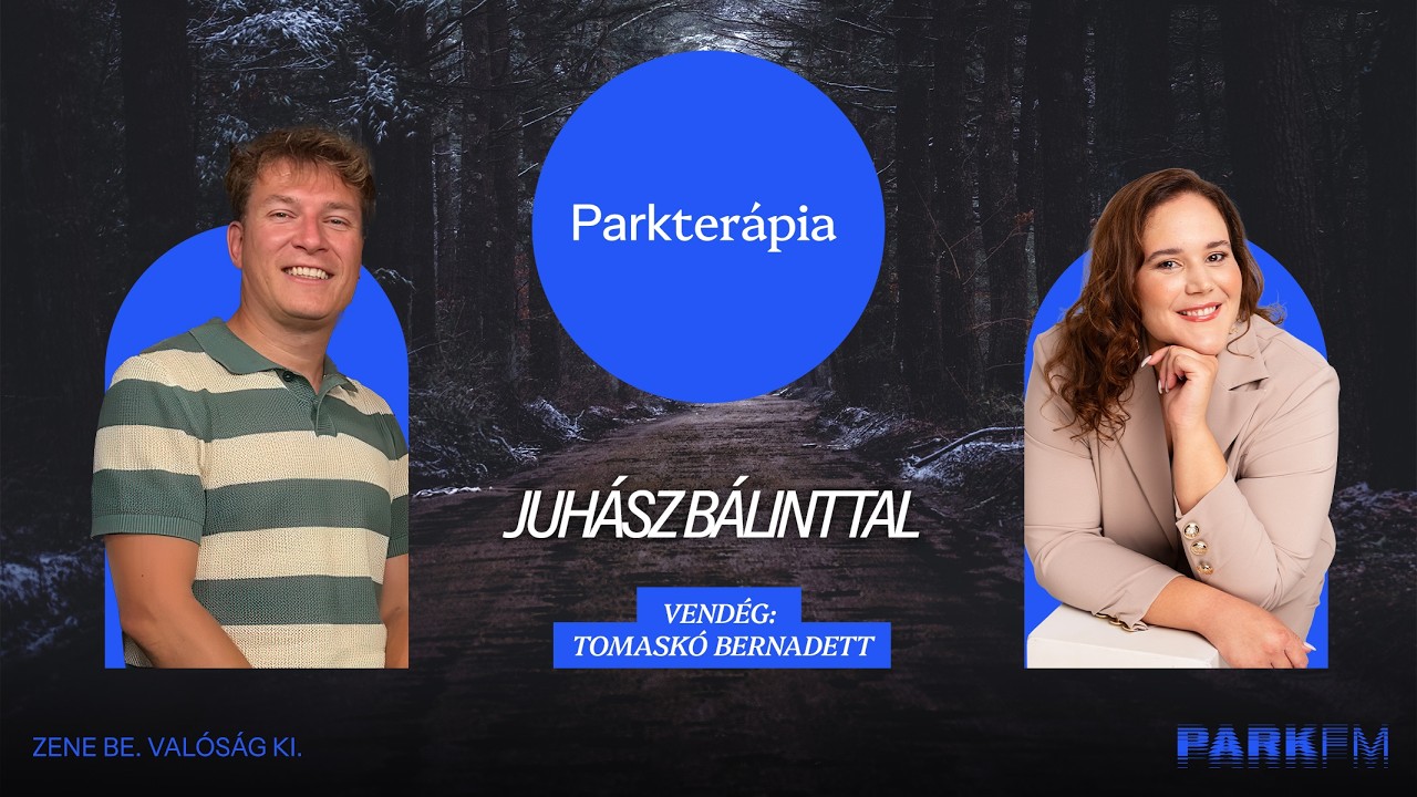Testpozitivitás tabuk nélkül – Tomaskó Bernadett | Park FM – Parkterápia