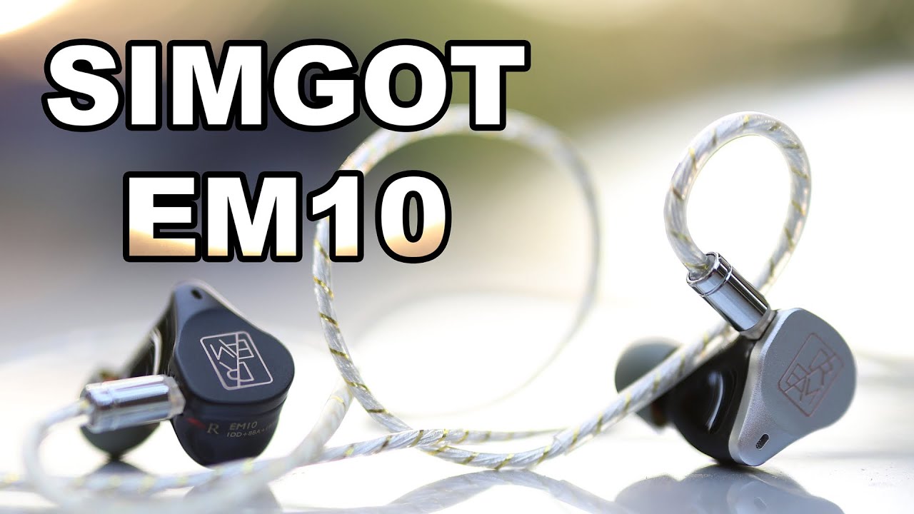 SIMGOT EM10 Earphone IEMs - Two Colors, One Warm And Beautiful Sound