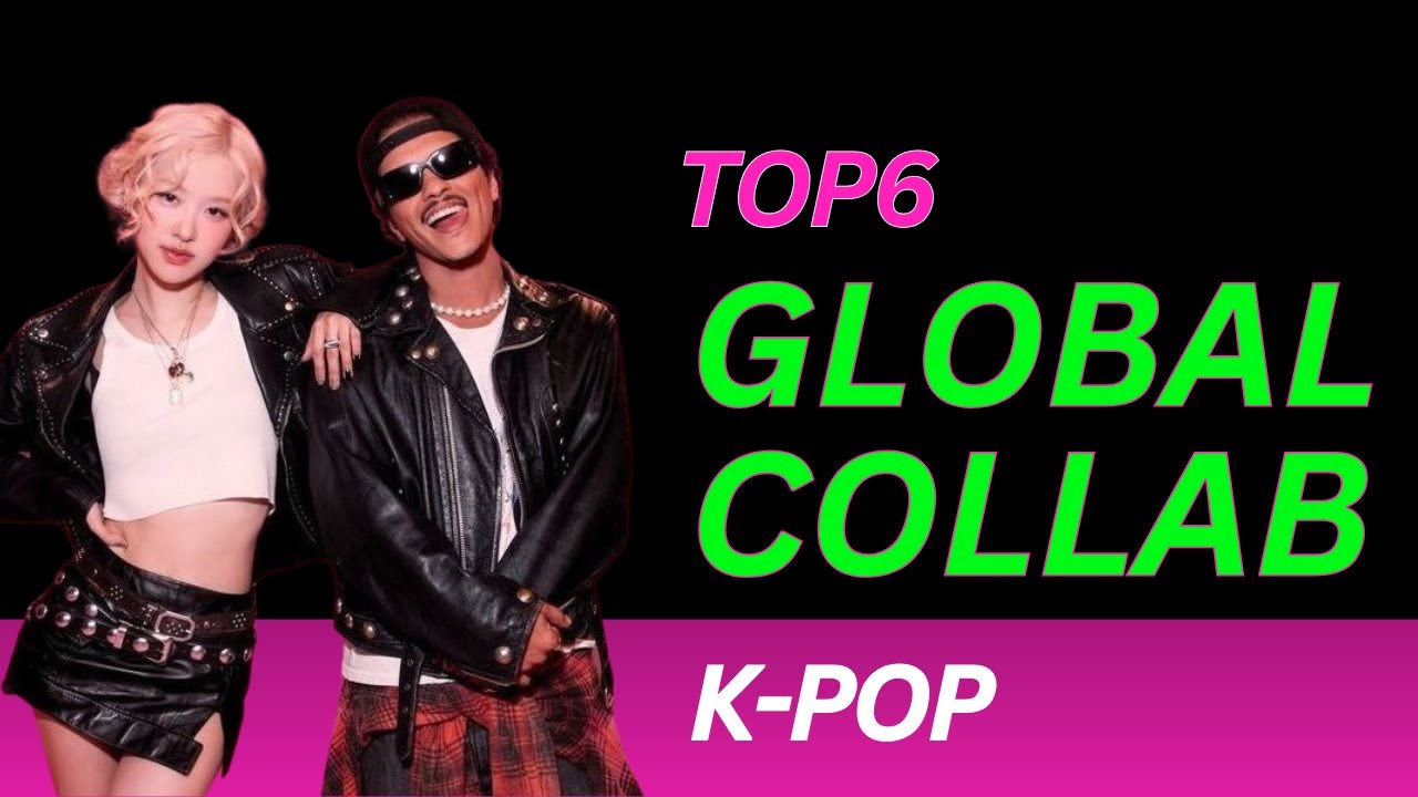 [K-POP] Top 6 Global Collaborations 🌍🎶