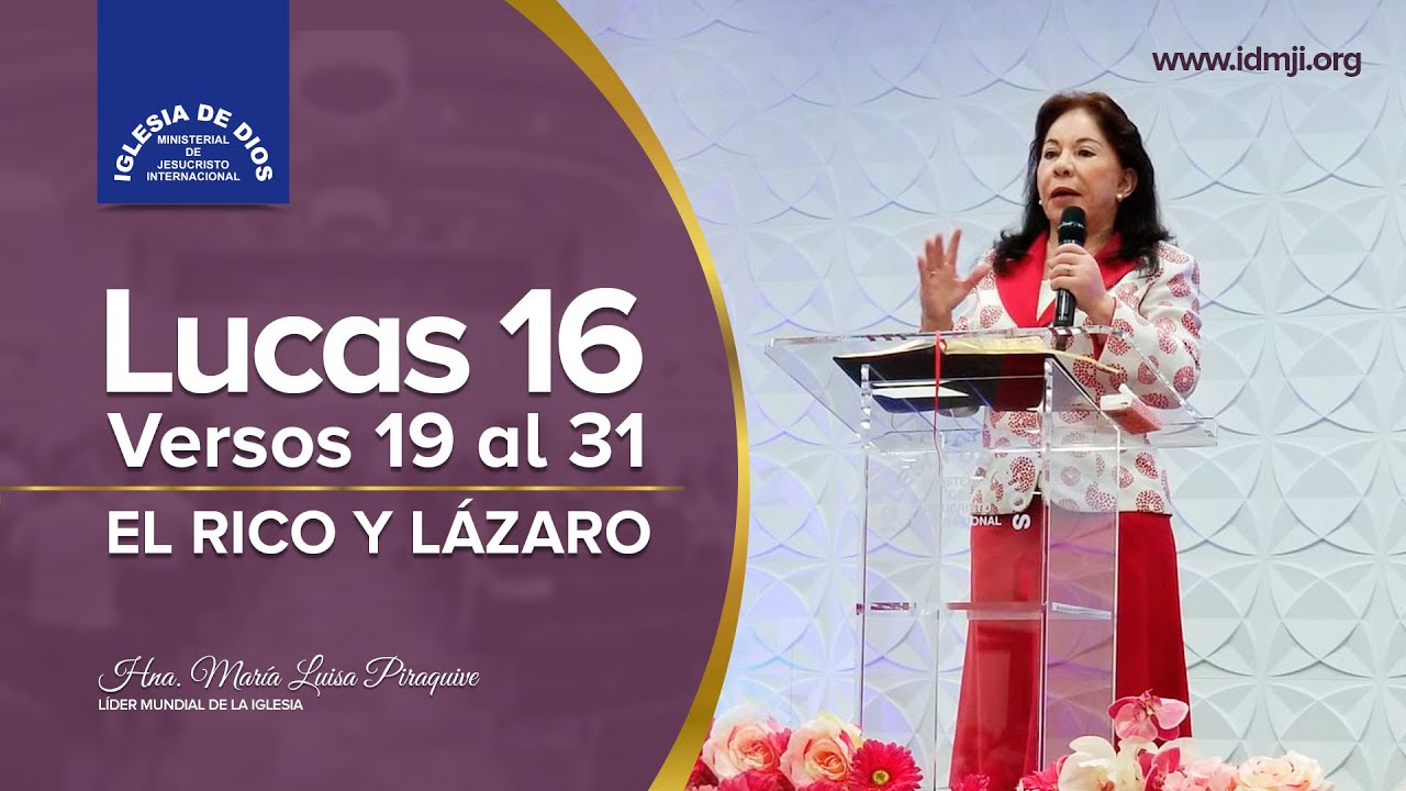 Lucas 16 versos 19 al 31, El rico y Lázaro - Hna. María Luisa Piraquive, IDMJI