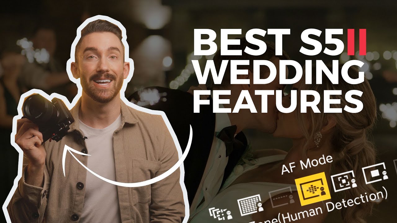 Top 10 Best LUMIX S5II Features for WEDDING Filmmakers