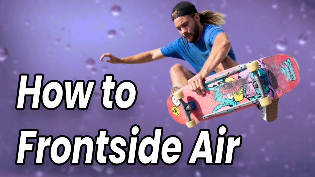 How To Frontside Air || The Only Trick You'll Need For Pool Parties