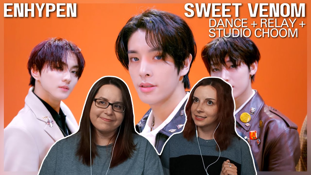 ENHYPEN (엔하이픈) 'Sweet Venom' Dance Practice + Relay + Studio Choom Performance Reaction