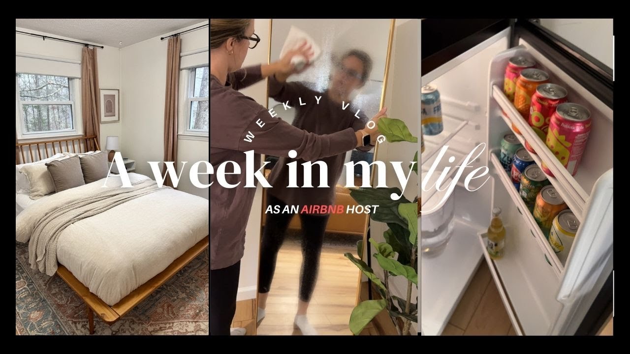 week in the life of an Airbnb host vlog