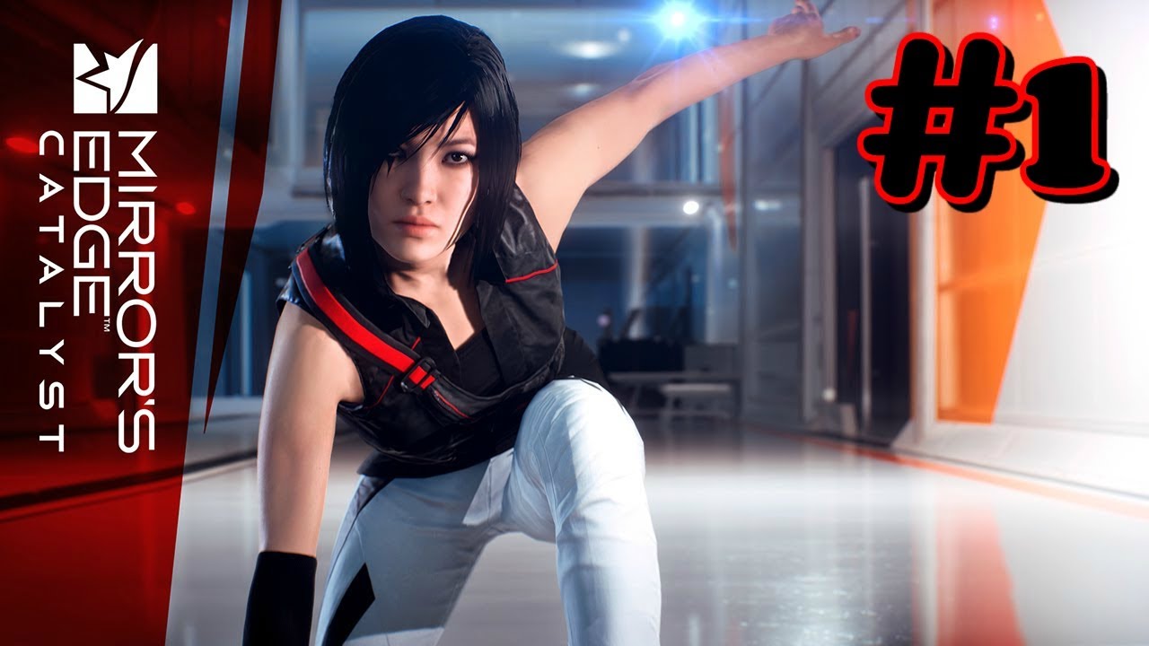Полное прохождение «Mirror’s Edge Catalyst», часть 1: релиз + воссоединение
