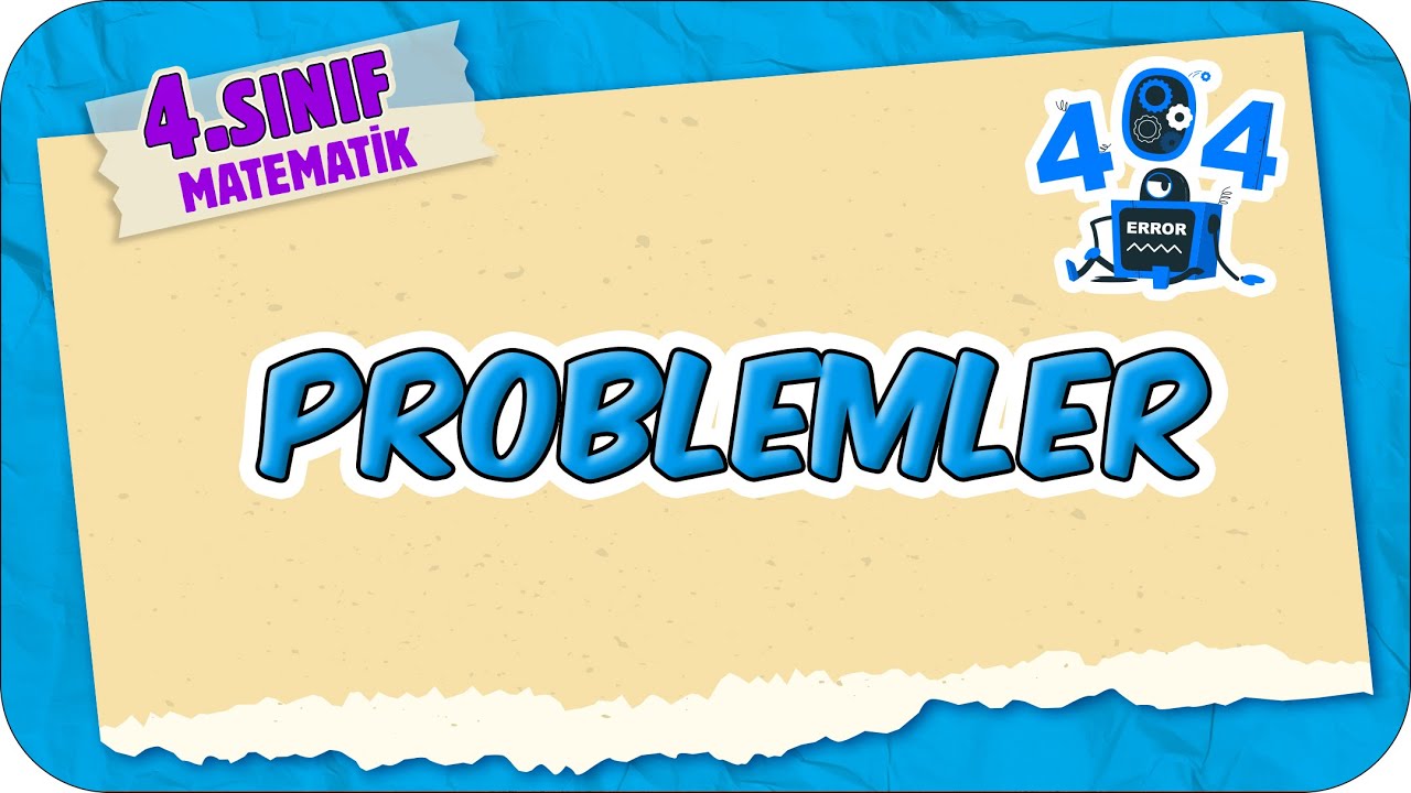 Problemler 📘 4.Sınıf Matematik #2025