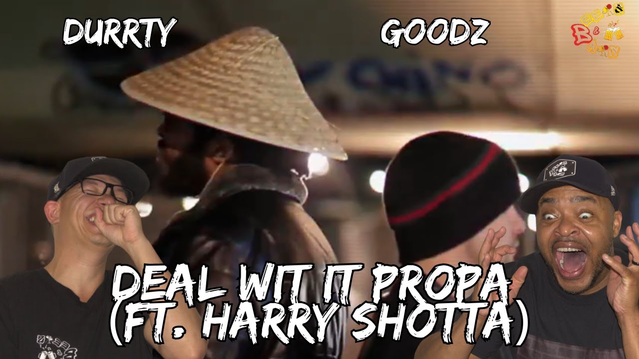 WHO IS F*CKING WIT THIS?!?!?! | Americans React to Durrty Goodz - Deal Wit It Propa ft Harry Shotta