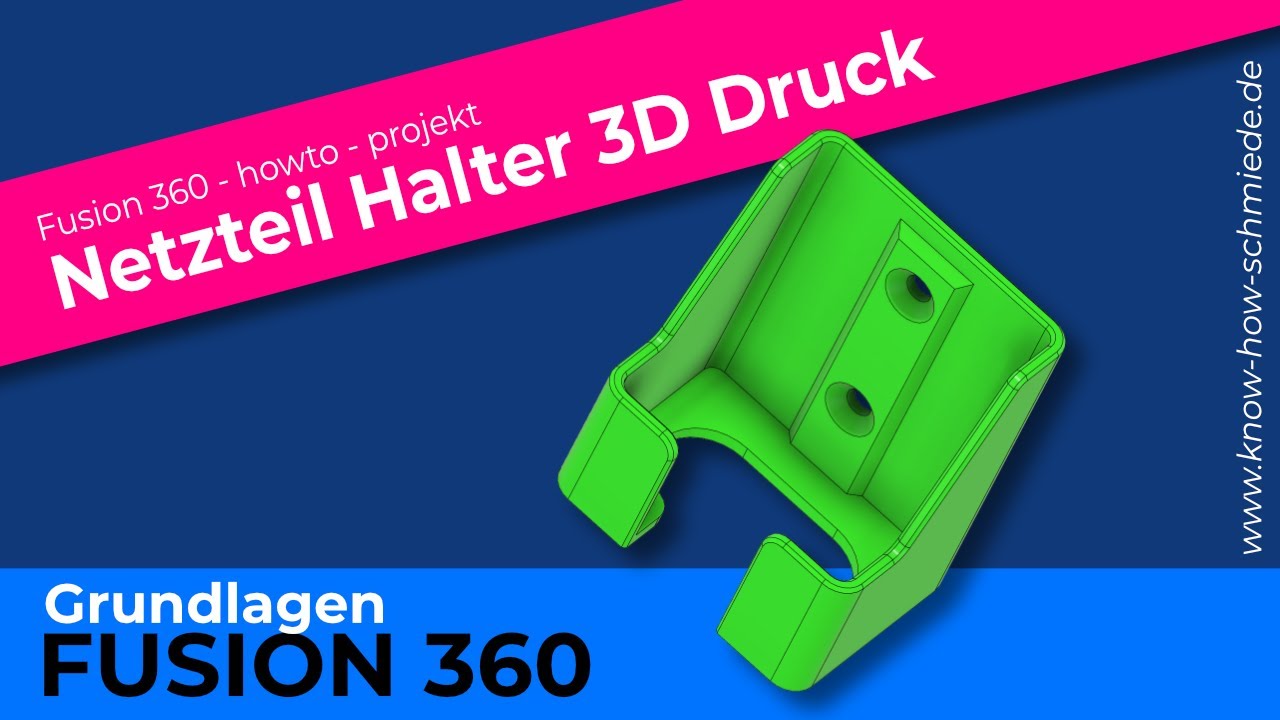 Fusion360 - Halter Netzteil 3D Druck mit Funktion Schale - Anfängerprojekt Fusion 360