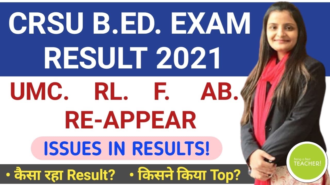 CRSU B.ED. EXAM RESULTS ANALYSIS 2021 || 1st & 2nd Year || Issues with CRSU EXAM Results || All Info