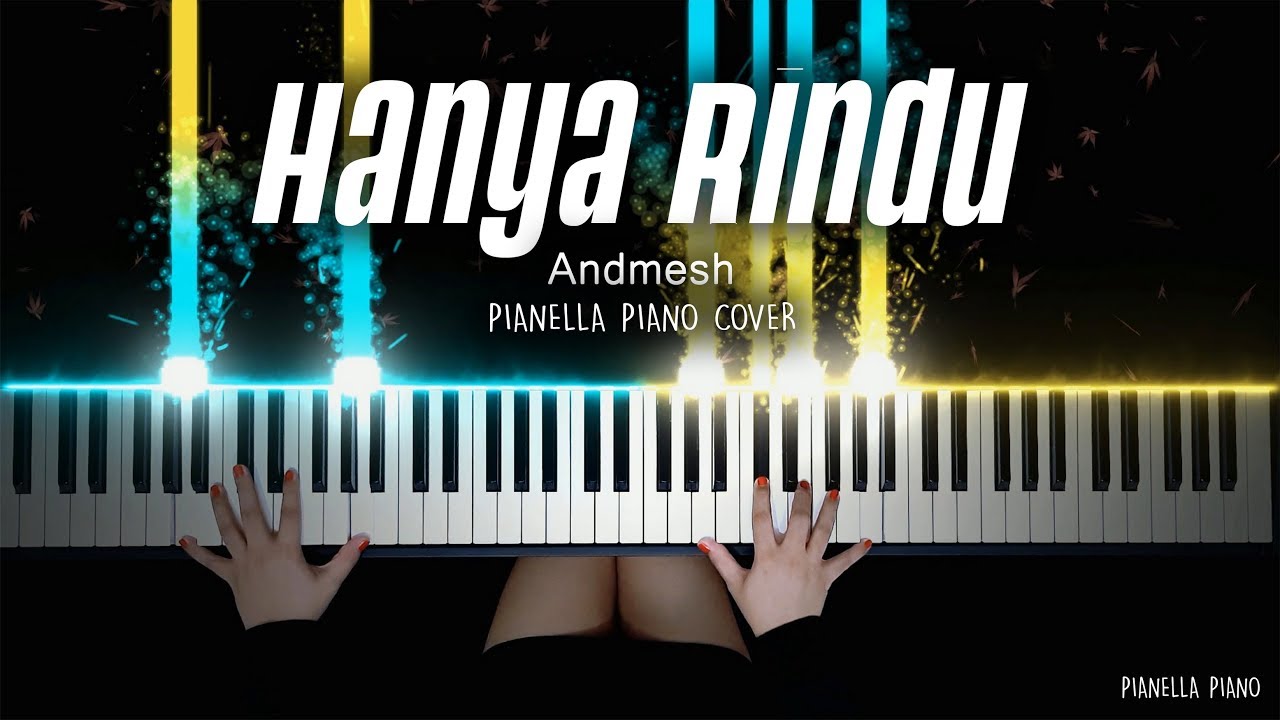 Andmesh - Hanya Rindu | Piano Cover by Jova Musique - Pianella Piano