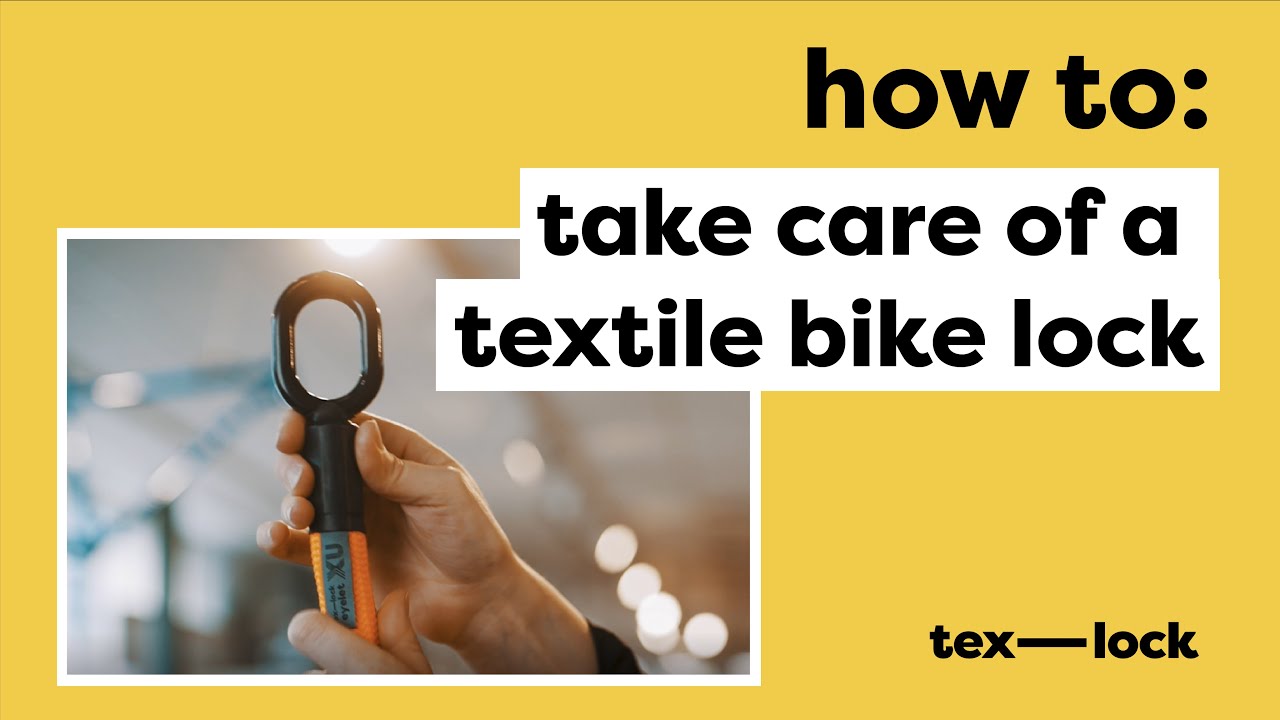 follow these care instructions for a textile bike lock | tex&mdash;lock