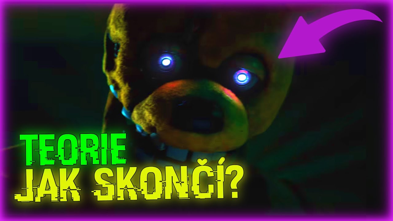 【TEORIE】- O FNAF FILMU w/Matanoj