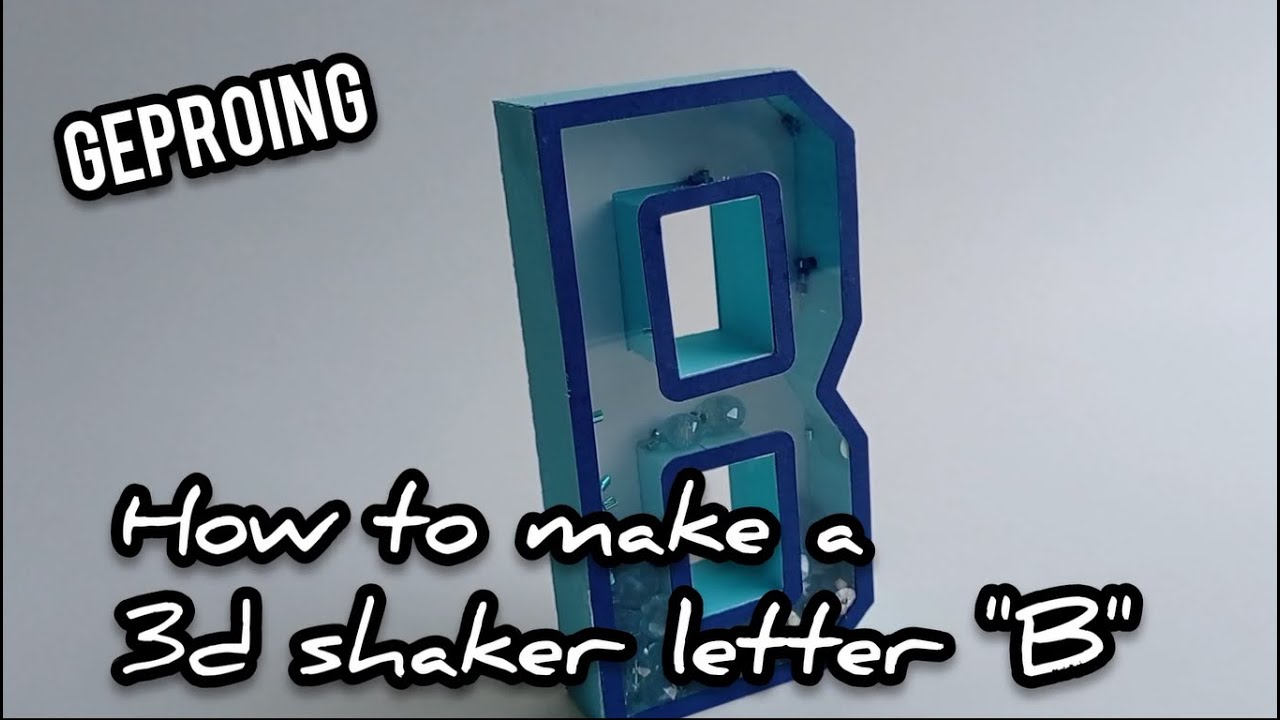 How to make a 3d shaker letter 