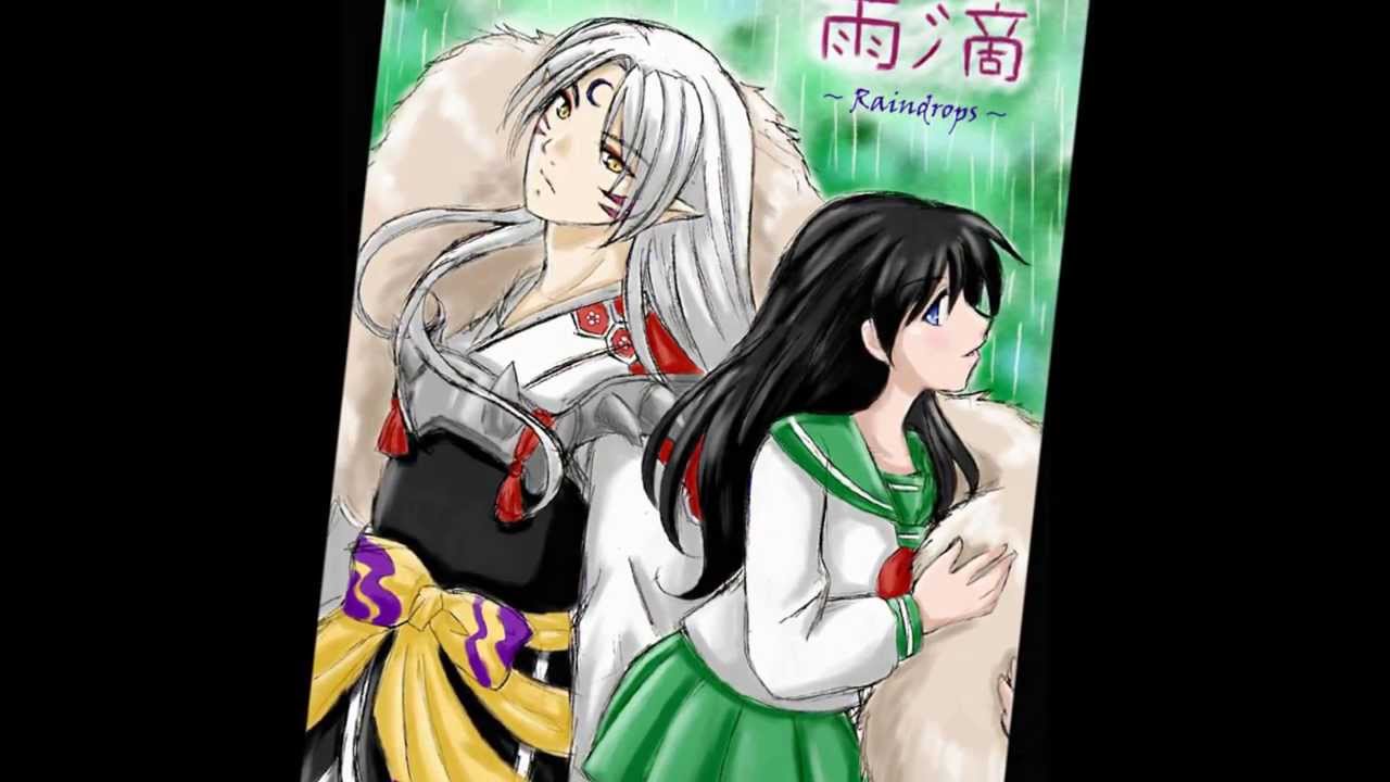 SESSHOMARU AND KAGOME RAINDROPS CHAPTER 1