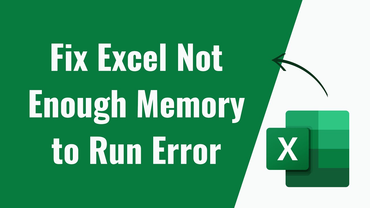How To Fix Excel Not Enough Memory to Run Error