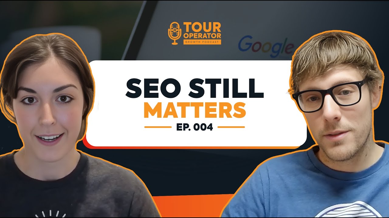 Why SEO Is the Foundation of Tour Business Growth