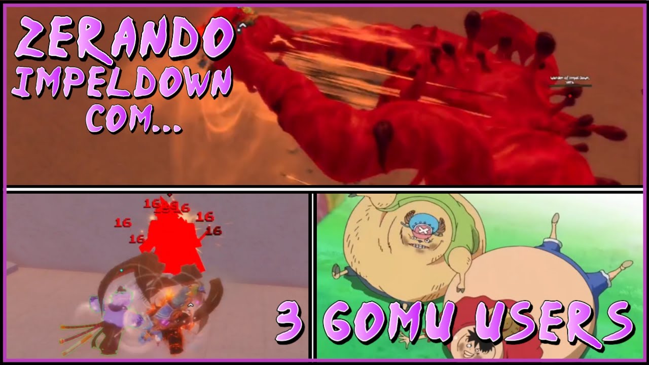 Barragem da Gomu Infinita!!! | Zerando Impeldown com... | Os Bosses não Tanka tanta barragem...