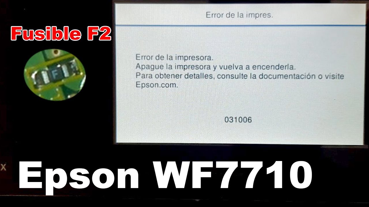 👌Solución Error 031006, Fusible F2, Epson WF7710