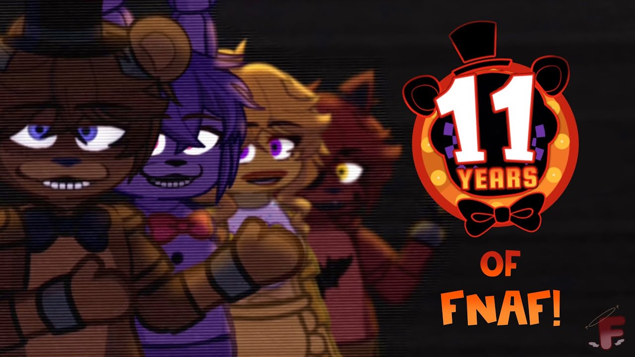 11 YEARS OF FNAF | FNaF Anniversary | TWs In Desc.