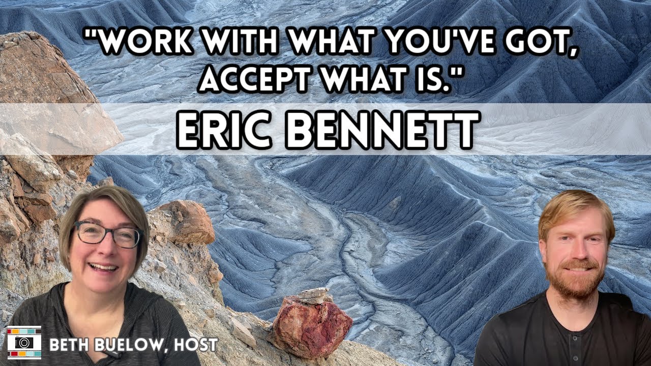 Eric Bennett: Trust the Process | Pixels Photography Podcast with Beth Buelow