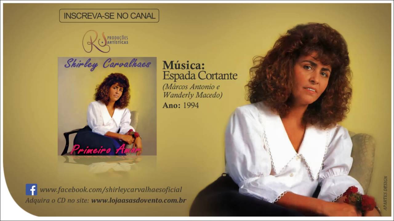 Shirley Carvalhaes - ESPADA CORTANTE