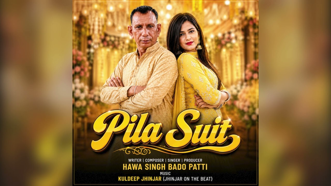 Pila Suit  - Hawa Singh Bado Patti