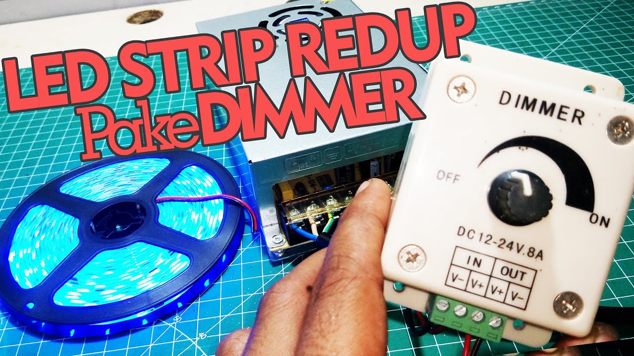 Dimmer LED STRIP / Untuk menaikan dan menurunkan cahaya lampu